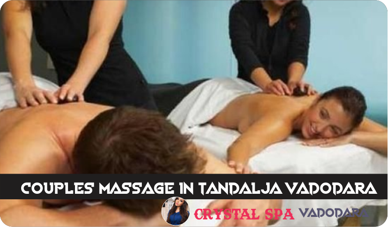 Couples Massage in Tandalja Vadodara